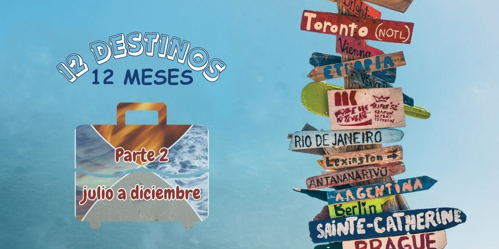 donde viajar en 2024 | 12 meses 12 destinos