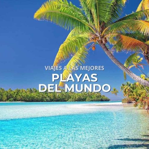 Viajes a las mejores playas del mundo