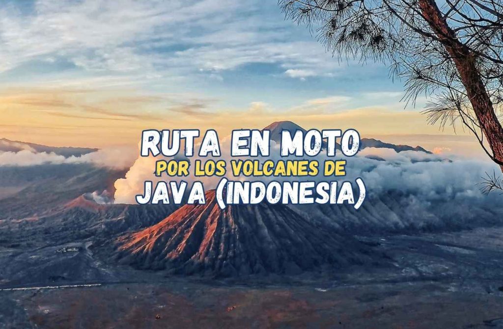 Ruta en moto por los volcanes de Java